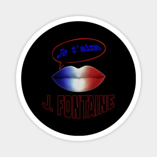 FRENCH KISS JE T'AIME JUST FONTAINE Magnet